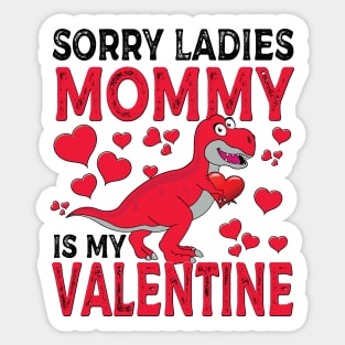 Sorry Ladies Mommy Is My Valentine Sticker